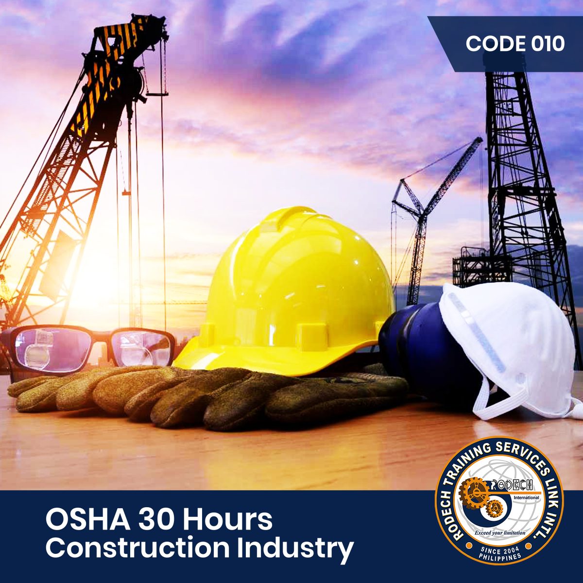 CODE- 010: OSHA 30 Hours Construction Industry – Rodech